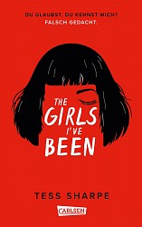 Tess Sharpe - The Girls I've Been - Carlsen